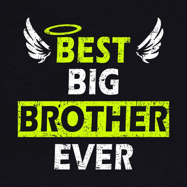 Best Big Brother Ever - Perfect Gift Design with Wings by MFK_Clothes